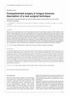 Research paper thumbnail of Compartmental surgery in tongue tumours: description of a new surgical technique