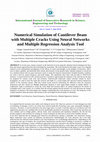 Research paper thumbnail of Numerical Simulation of Cantilever Beam with Multiple Cracks Using Neural Networks and Multiple Regression Analysis Tool