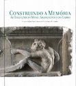 Research paper thumbnail of Vida Fama e Morte. Reflexoes sobre a colecçao de escultura gotica.In Arnaud, José Morais, Fernandes, Carla Varela (coord.) – Construindo a Memória. As Colecções do Museu Arqueológico do Carmo. Lisboa: Associação dos Arqueólogos Portugueses, 2005, pp. 301-355