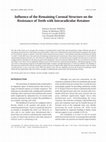 Research paper thumbnail of Influence of the remaining coronal structure on the resistance of teeth with intraradicular retainer