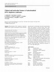 Research paper thumbnail of Clinical and molecular features of mitochondrial DNA depletion syndromes