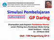 Research paper thumbnail of Simulasi Pembelajaran GP Daring by budhiemh@2016