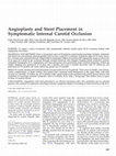 Research paper thumbnail of Angioplasty and Stent Placement in Symptomatic Internal Carotid Occlusion