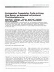 Research paper thumbnail of Perioperative coagulation profile in living liver donors as assessed by rotational thromboelastometry