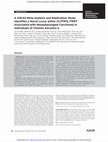 Research paper thumbnail of A GWAS meta-analysis and replication study identifies a novel locus within CLPTM1L/TERT associated with nasopharyngeal carcinoma in individuals of Chinese ancestry