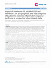 Research paper thumbnail of Impact of interleukin-10, soluble CD25 and interferon-γ on the prognosis and early diagnosis of bacteremic systemic inflammatory response syndrome: a prospective observational study