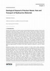 Research paper thumbnail of Geological Disposal of Nuclear Waste: Fate and Transport of Radioactive Materials