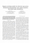 Research paper thumbnail of Regime-switching models for electricity spot prices: Introducing heteroskedastic base regime dynamics and shifted spike distributions