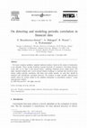 Research paper thumbnail of On detecting and modeling periodic correlation in financial data