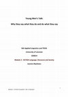 Research paper thumbnail of Young Men's Talk: Why they say what they do and do what they say.