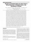 Research paper thumbnail of Elevated and sustained desire for sweet taste in African-Americans: a potential factor in the development of obesity