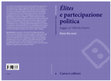 Research paper thumbnail of Ilaria Riccioni (2016) Elites e partecipazione politica. Saggio su Vilfredo Pareto, Roma, Carocci. ISBN 978-88-430-6928-6