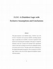 Research paper thumbnail of DLEAC: A Dialetheic Logic with Exclusive Assumptions and Conclusions (Topoi)