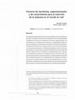 Research paper thumbnail of Factores de marketing, organizacionales y de conocimiento para la inserción de la empresa en el mundo en red