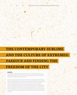 Research paper thumbnail of the contemporary sublime and the culture of extremes: parkour and finding the freedom of the city