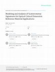 Research paper thumbnail of Modeling and Analysis of Scatterometry Signatures for Optical Critical Dimension Reference Material Applications