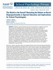 Research paper thumbnail of The Shield or the Sword? Revisiting the Debate on Racial Disproportionality in Special Education and Implications for School Psychologists