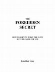 Research paper thumbnail of THE FORBIDDEN SECRET HOW TO SURVIVE WHAT THE ELITE HAVE PLANNED FOR YOU