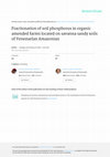 Research paper thumbnail of Fractionation of soil phosphorus in organic amended farms located on savanna sandy soils of Venezuelan Amazonian