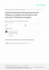 Research paper thumbnail of Benefits Realisation Management and its influence on project success and on the execution of business strategies