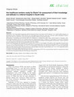 Research paper thumbnail of Are healthcare workers ready for Ebola? An assessment of their knowledge and attitude in a referral hospital in South India