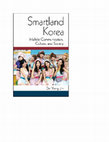 Research paper thumbnail of Smartland Korea: mobile communication, culture and society