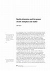 Research paper thumbnail of Reality television and the power of dirt: metaphor and matter