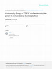 Research paper thumbnail of Community design of DLESE's collections review policy: A technological frames analysis