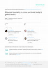 Research paper thumbnail of Maternal mortality: a cross-sectional study in global health