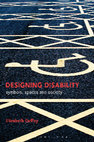 Research paper thumbnail of Designing Disability: Symbols, Spaces and Society