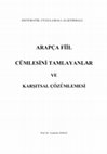 Research paper thumbnail of ARAPÇA FİİL CÜMLESİNİ TAMLAYANLAR VE KARŞITSAL ÇÖZÜMLEMESİ