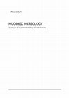 Research paper thumbnail of Muddled mereology: A Critique of the Atomistic Fallacy of Reductionism