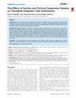 Research paper thumbnail of The Effects of Suction and Pin/Lock Suspension Systems on Transtibial Amputees’ Gait Performance