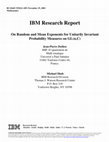 Research paper thumbnail of IBM Research Report On Random and Mean Exponents for Unitarily Invariant Probability Measures on GL(n,C