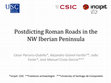 Research paper thumbnail of Postdicting Roman Roads in the NW Iberian Peninsula