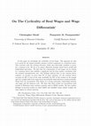 Research paper thumbnail of On The Cyclicality of Real Wages and Wage Di¤erentials