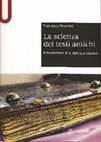 Research paper thumbnail of La scienza dei testi antichi. Introduzione alla filologia classica, Le Monnier Università, Firenze 2017 (ISBN 9788800746540)