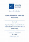 Research paper thumbnail of Leading and managing change and improvement:  Exploring the impact of Toxic Leadership on student and staff engagement