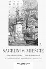 Research paper thumbnail of Od sacrum do profanum. Desakralizacja Île de la Cité w Paryżu w XVIII i XIX wieku [From the sacred to the profane. The Desacralization of the Île de la Cité in Paris in the 18th and 19th Centuries]