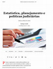 Research paper thumbnail of Estatística, planejamento e políticas judiciárias: ainda um debate de surdos