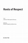 Research paper thumbnail of Roots of Respect A Historic-Philosophical Itinerary