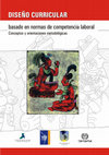 Research paper thumbnail of Catalano, Avolio y Sladogna - Diseño curricular basado en normas de competencia laboral (libro).pdf