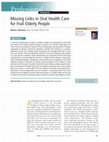 Research paper thumbnail of Missing links in oral health care for frail elderly people