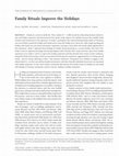 Research paper thumbnail of Family Rituals Improve the Holidays