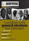 Research paper thumbnail of Countdown to the general elections Post referendum PRIMARY ELECTIONS FAIL DEMOCRATIC TEST ARE WE HEADED FOR ANOTHER COMPROMISE? MANIFESTOS: WHAT ARE THE ISSUES? 2013 ELECTIONS: A CLASH OF TWO ELECTORAL MENUS ELECTIONS REPORTING AND MEDIA ETHICS