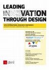 Research paper thumbnail of Leading Innovation through Design: Proceedings of the DMI 2012 International Research Conference