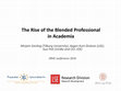 Research paper thumbnail of The Rise of the Blended Professional in Academia