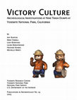 Research paper thumbnail of Victory Culture: Archeological Investigations at Nine Trash Dumps at Yosemite National Park, California