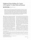 Research paper thumbnail of Enlightened Nation Building: The "Science of the Legislator" in Adam Smith and Rousseau