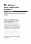 Research paper thumbnail of The seminar series exploring violence OXFORD ARTS BLOG